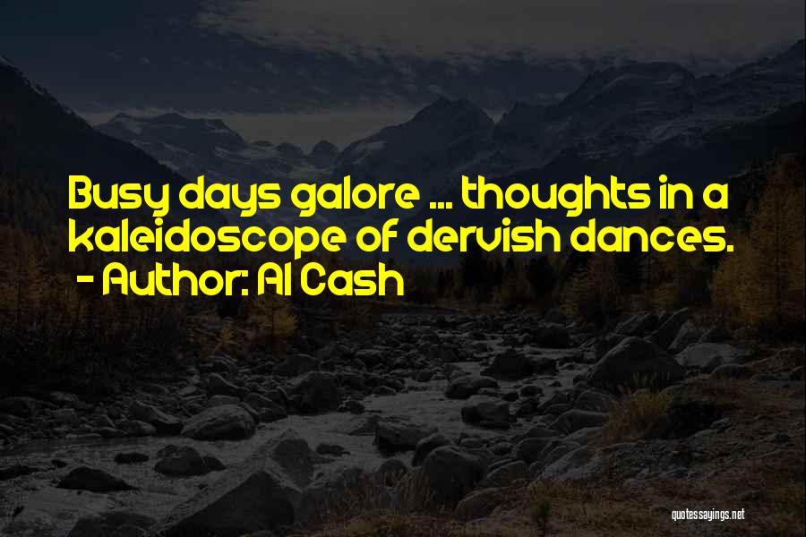 Dervish Quotes By Al Cash