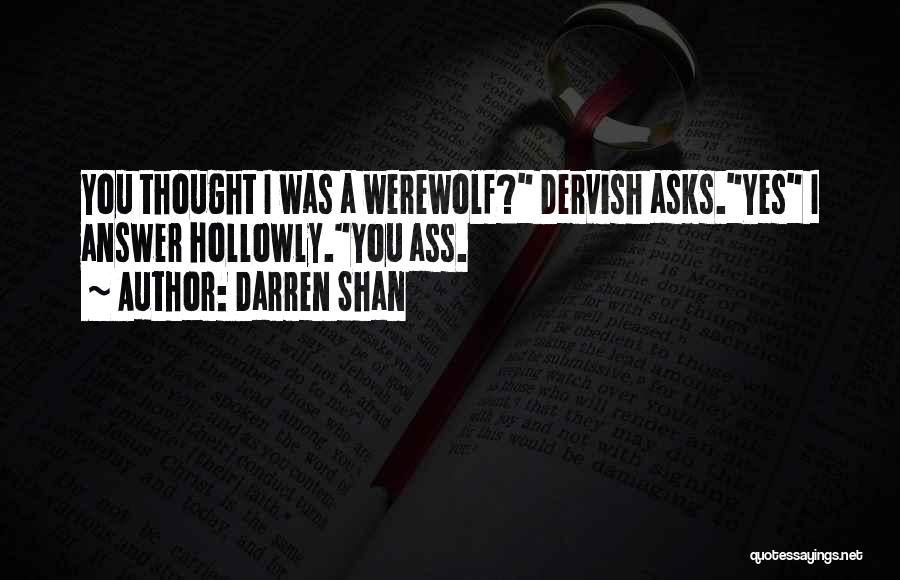 Dervish Quotes By Darren Shan