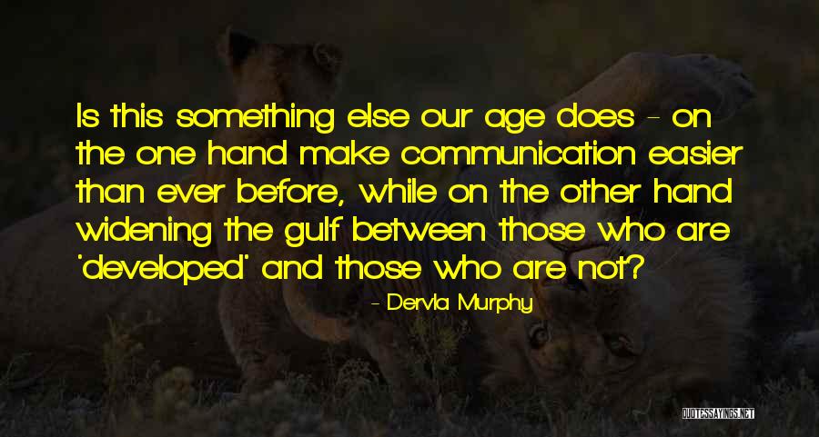 Dervla Murphy Quotes 1606039 Dervla Murphy Quotes 1606039