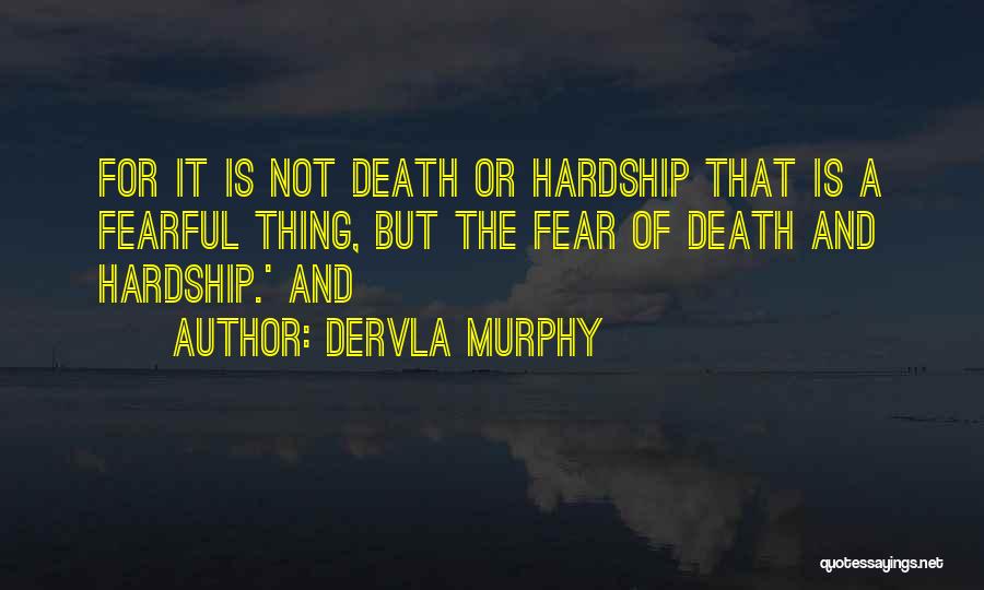 Dervla Murphy Quotes 1989707
