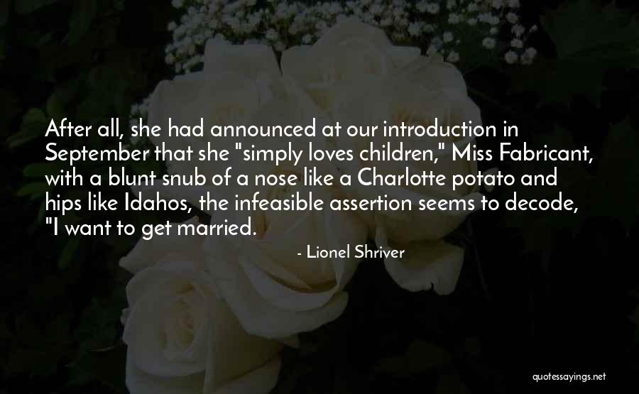 Derwentwater England Quotes By Lionel Shriver Derwentwater England Quotes By Lionel Shriver