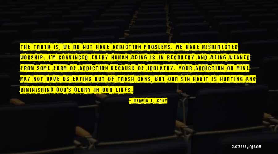 Derwin L. Gray Quotes 1413200 Derwin L. Gray Quotes 1413200