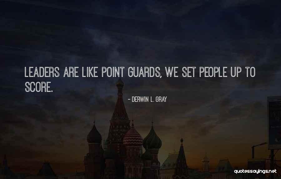 Derwin L. Gray Quotes 1673919 Derwin L. Gray Quotes 1673919
