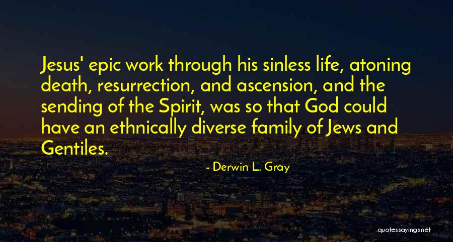 Derwin L. Gray Quotes 1808518 Derwin L. Gray Quotes 1808518