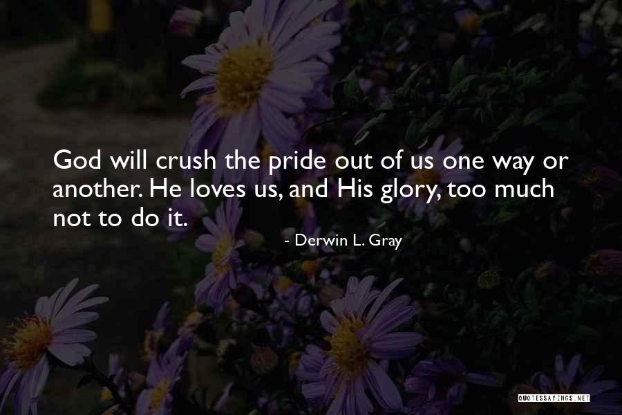 Derwin L. Gray Quotes 968561