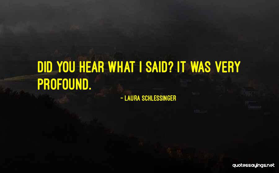 Derya Tuna Quotes By Laura Schlessinger Derya Tuna Quotes By Laura Schlessinger