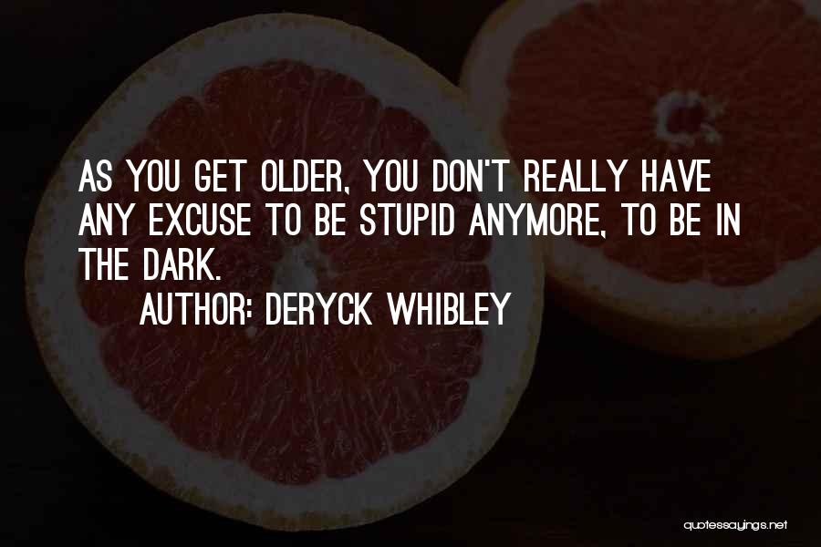 Deryck Whibley Quotes 2196434