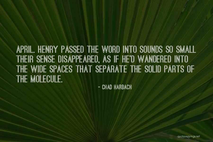 Deryle Gantt Quotes By Chad Harbach Deryle Gantt Quotes By Chad Harbach