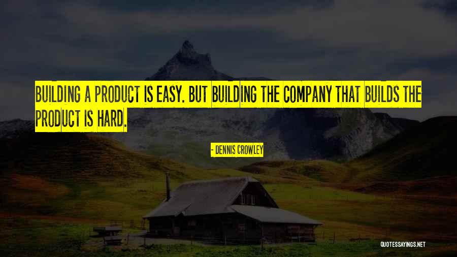 Deryse Quotes By Dennis Crowley Deryse Quotes By Dennis Crowley