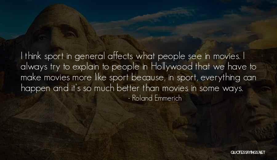 Derzhavin Mikhail Quotes By Roland Emmerich Derzhavin Mikhail Quotes By Roland Emmerich