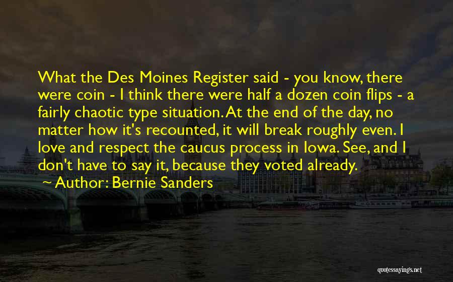 Des Moines Quotes By Bernie Sanders