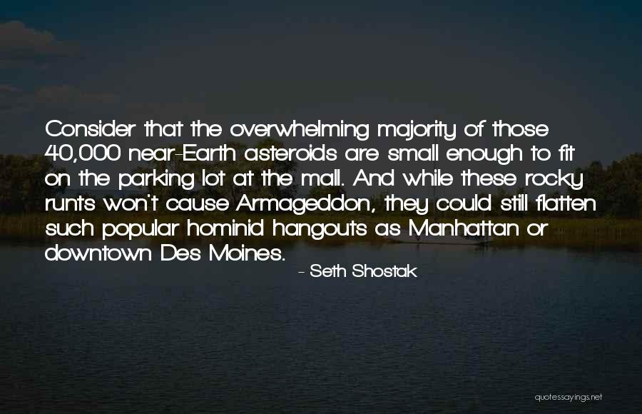 Des Moines Quotes By Seth Shostak