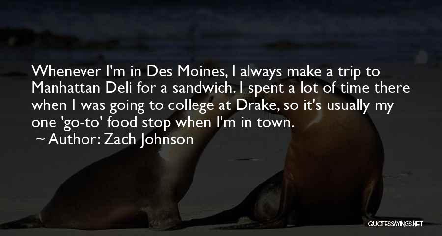 Des Moines Quotes By Zach Johnson