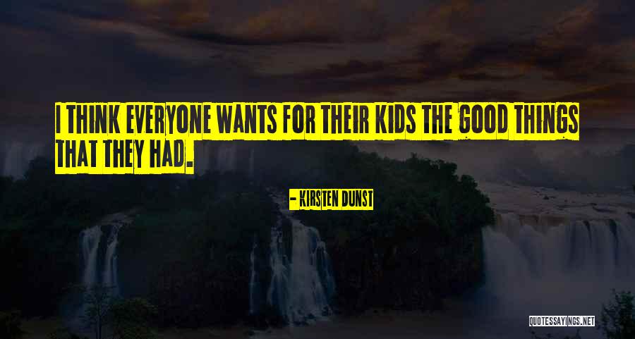 Desabato Village Quotes By Kirsten Dunst Desabato Village Quotes By Kirsten Dunst