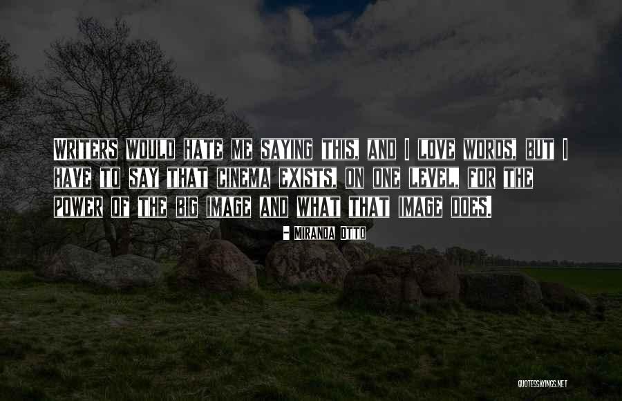 Desacuerdo Quotes By Miranda Otto Desacuerdo Quotes By Miranda Otto