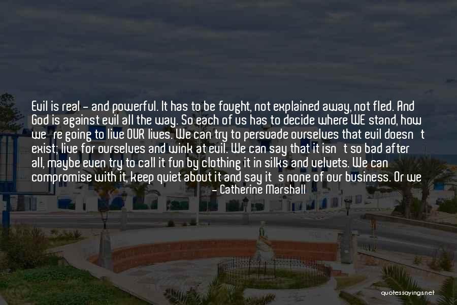 Desaever Quotes By Catherine Marshall Desaever Quotes By Catherine Marshall