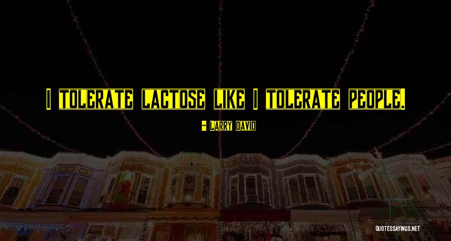 Desaever Quotes By Larry David