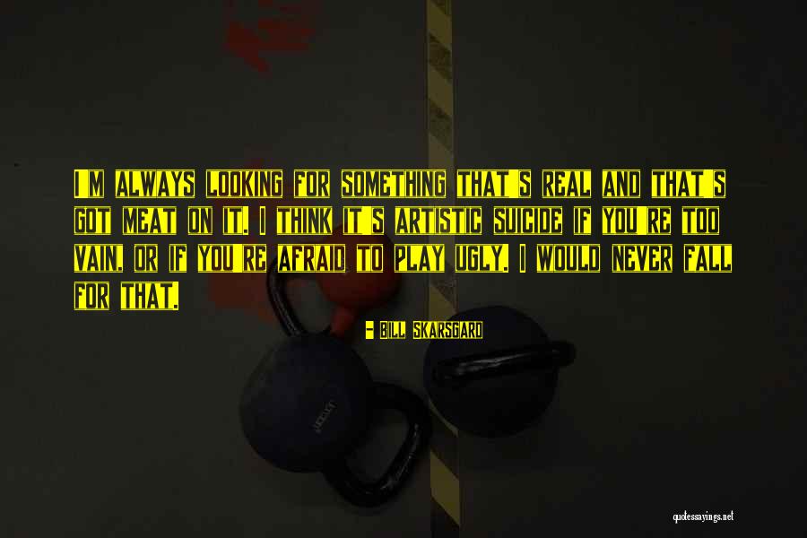 Desafiando Definicion Quotes By Bill Skarsgard Desafiando Definicion Quotes By Bill Skarsgard