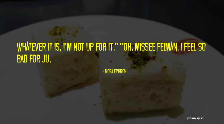 Desafiante Translation Quotes By Nora Ephron Desafiante Translation Quotes By Nora Ephron