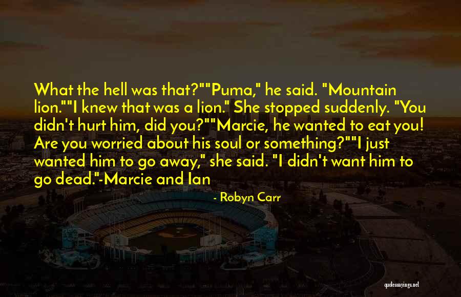 Desagradaveis Quotes By Robyn Carr Desagradaveis Quotes By Robyn Carr