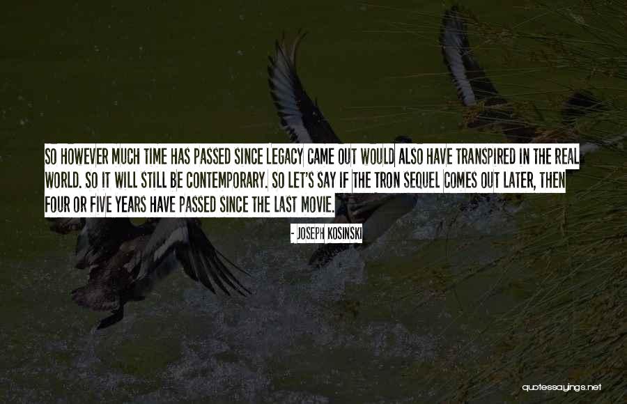 Desagradecido Quotes By Joseph Kosinski Desagradecido Quotes By Joseph Kosinski