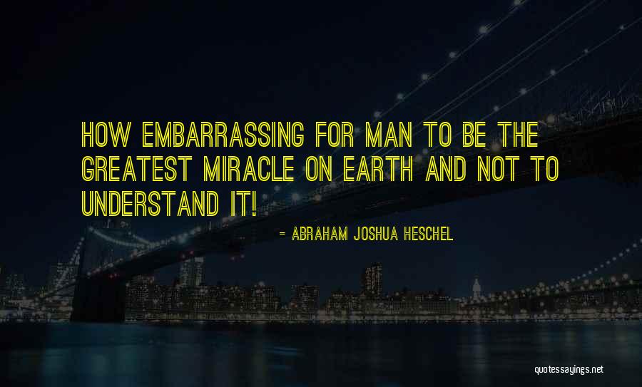 Desagrado Intensamente Quotes By Abraham Joshua Heschel Desagrado Intensamente Quotes By Abraham Joshua Heschel