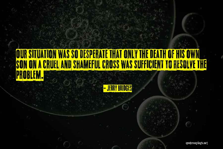 Desagregar Significado Quotes By Jerry Bridges Desagregar Significado Quotes By Jerry Bridges