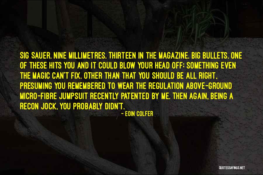 Desahogo De Pruebas Quotes By Eoin Colfer Desahogo De Pruebas Quotes By Eoin Colfer