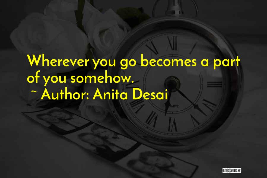 Desai Quotes By Anita Desai