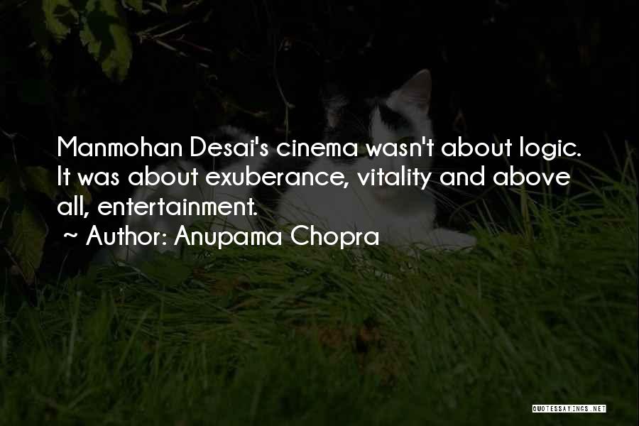 Desai Quotes By Anupama Chopra