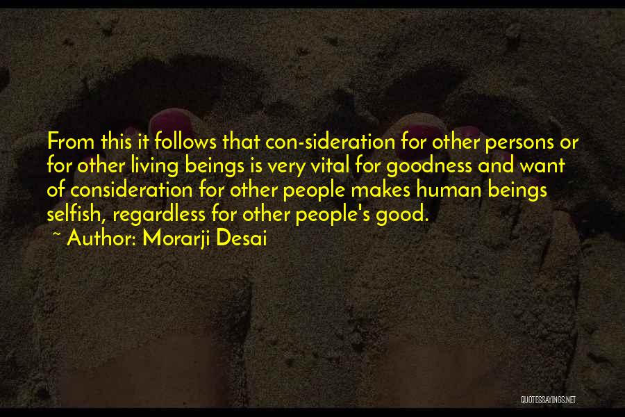 Desai Quotes By Morarji Desai