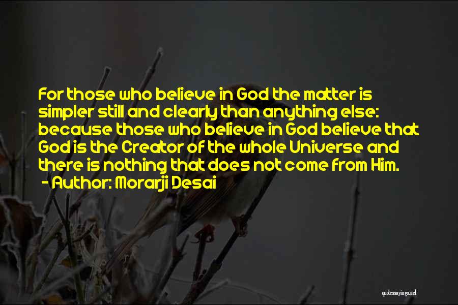 Desai Quotes By Morarji Desai