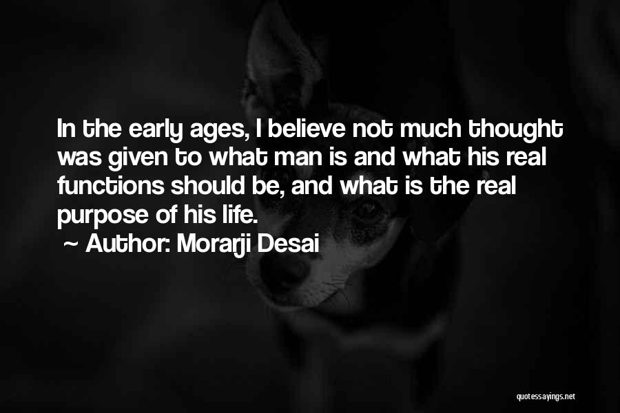 Desai Quotes By Morarji Desai