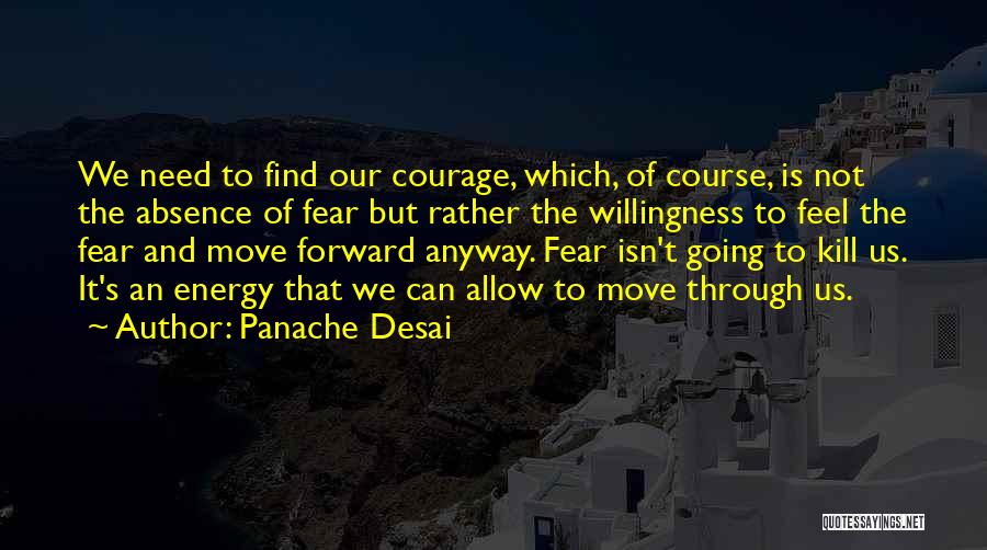 Desai Quotes By Panache Desai