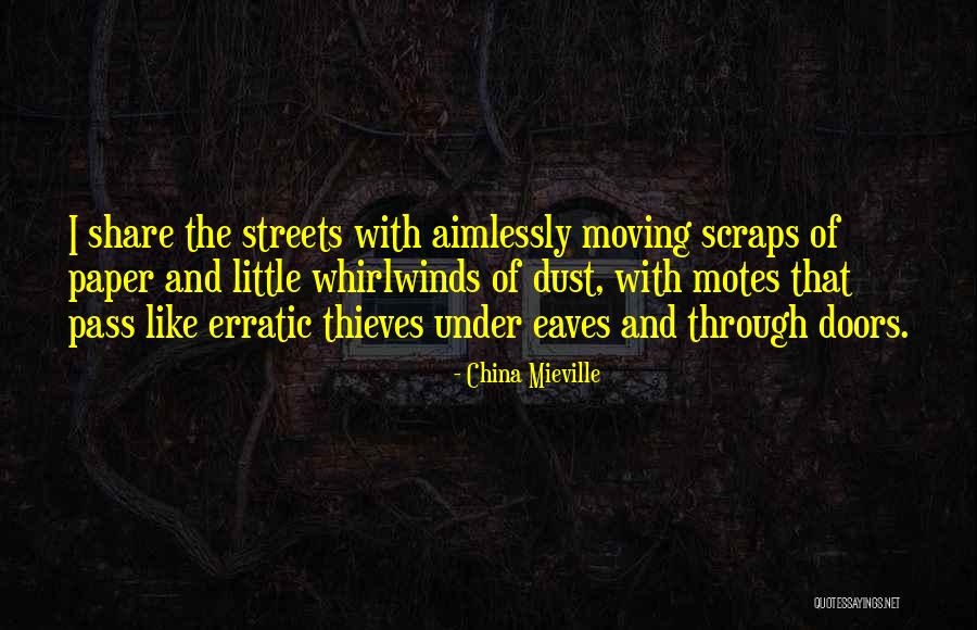 Desakan Dalam Quotes By China Mieville Desakan Dalam Quotes By China Mieville