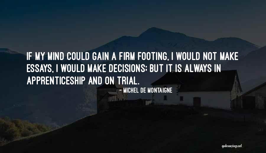 Desalination Companies Quotes By Michel De Montaigne Desalination Companies Quotes By Michel De Montaigne