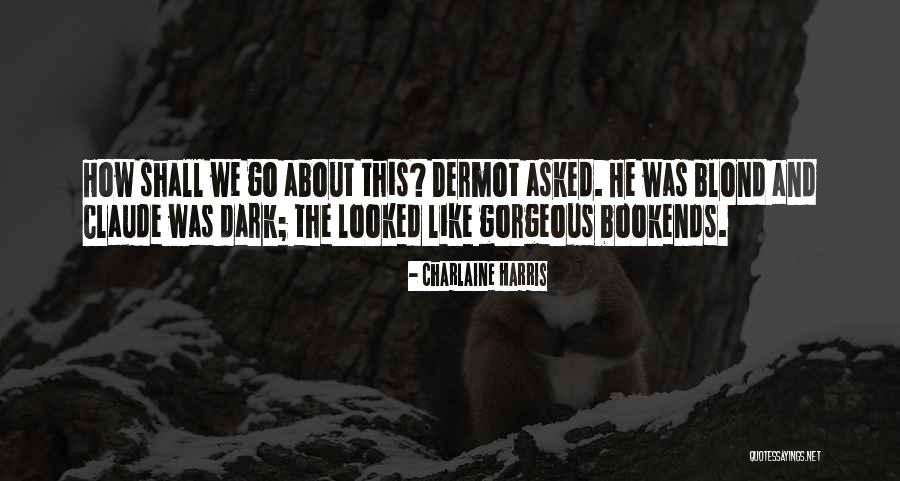 Desalvatore Family Quotes By Charlaine Harris Desalvatore Family Quotes By Charlaine Harris