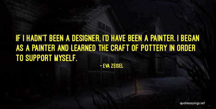 Desalvo Serial Killer Quotes By Eva Zeisel Desalvo Serial Killer Quotes By Eva Zeisel