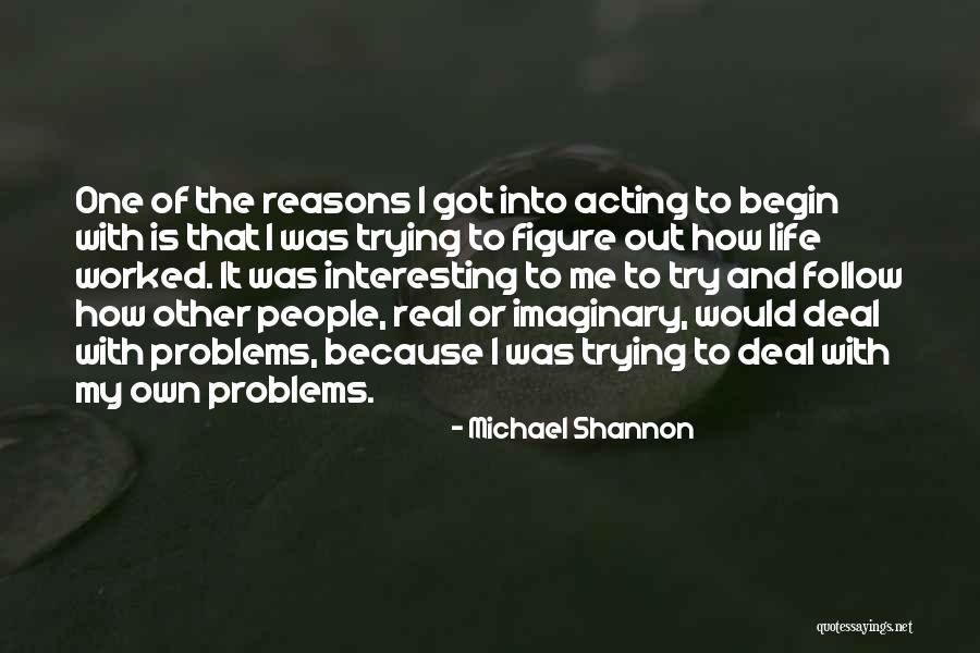 Desamargado Quotes By Michael Shannon Desamargado Quotes By Michael Shannon