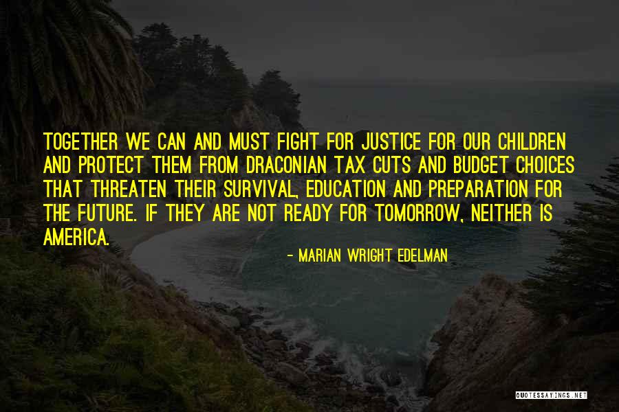 Desaparecer Conjugation Quotes By Marian Wright Edelman Desaparecer Conjugation Quotes By Marian Wright Edelman