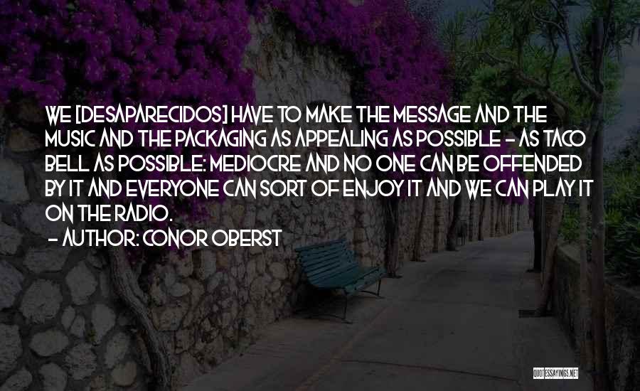 Desaparecidos Quotes By Conor Oberst