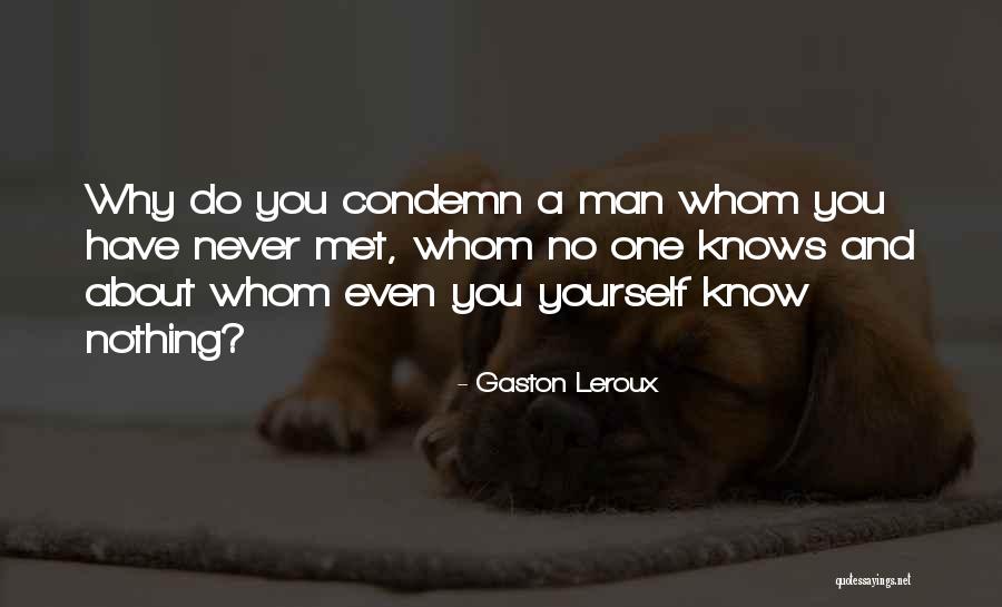 Desaparicion De Los Olmecas Quotes By Gaston Leroux Desaparicion De Los Olmecas Quotes By Gaston Leroux