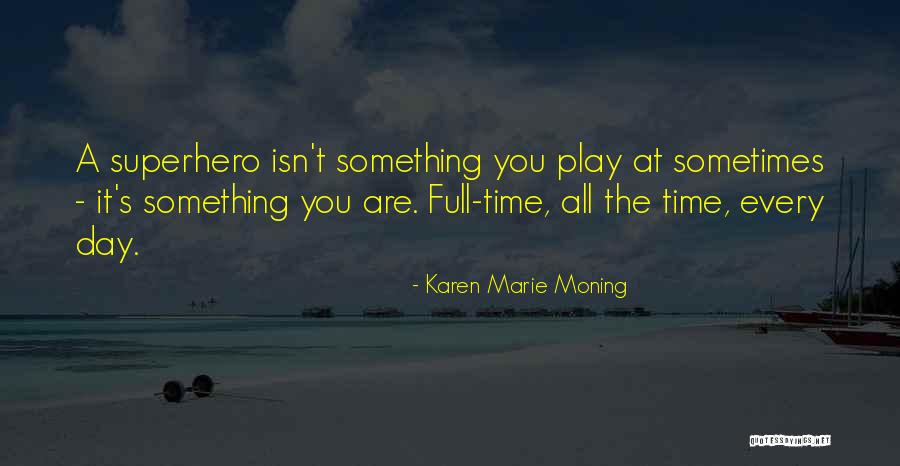 Desarey Quotes By Karen Marie Moning Desarey Quotes By Karen Marie Moning