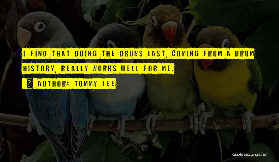 Desarrollandome Quotes By Tommy Lee