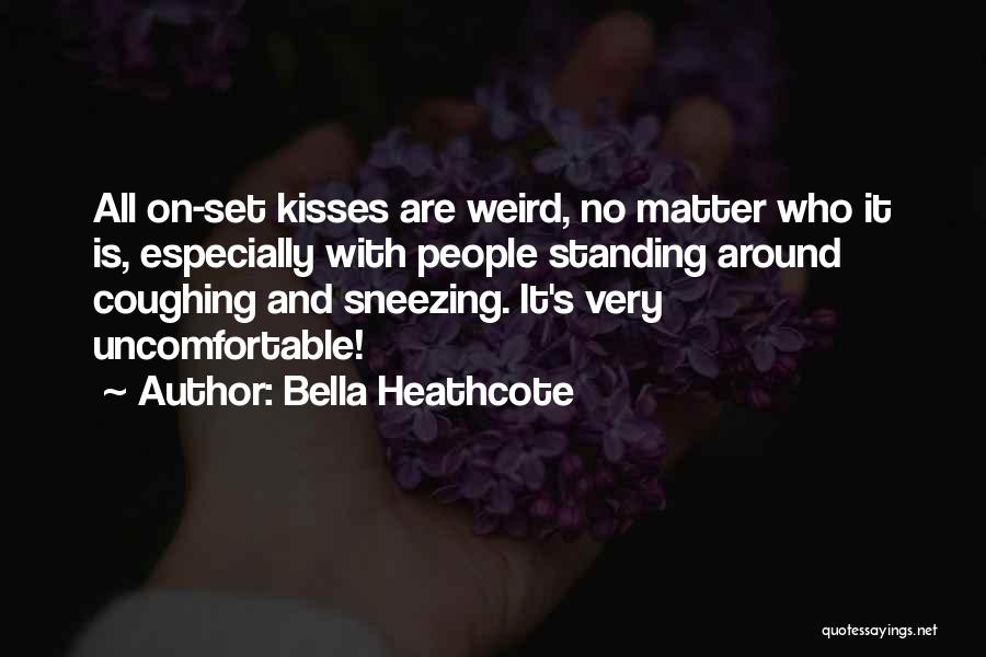 Desarrollarse Quotes By Bella Heathcote