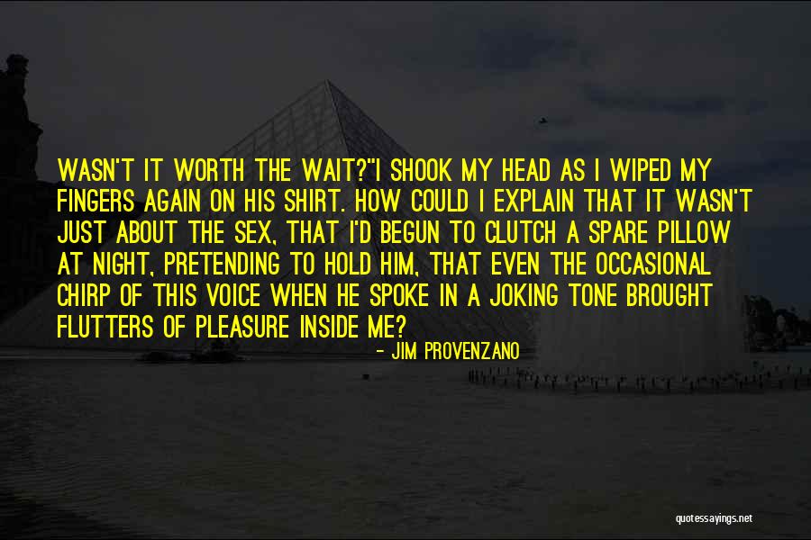 Desassossego Letra Quotes By Jim Provenzano Desassossego Letra Quotes By Jim Provenzano