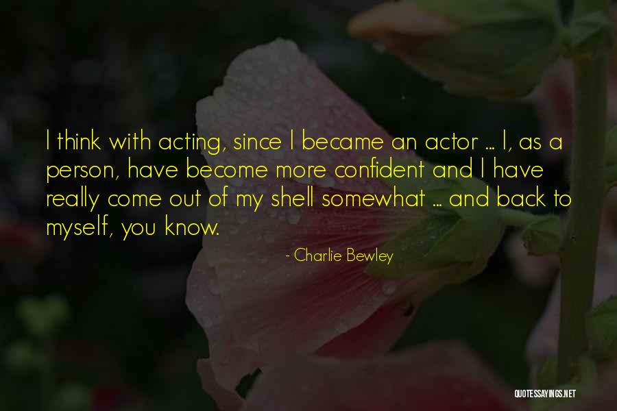 Desastrosas Quotes By Charlie Bewley Desastrosas Quotes By Charlie Bewley