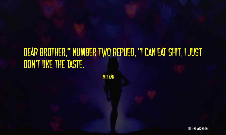Desastrosas Quotes By Mo Yan Desastrosas Quotes By Mo Yan