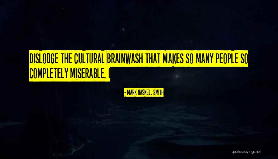 Desastroso Significado Quotes By Mark Haskell Smith Desastroso Significado Quotes By Mark Haskell Smith