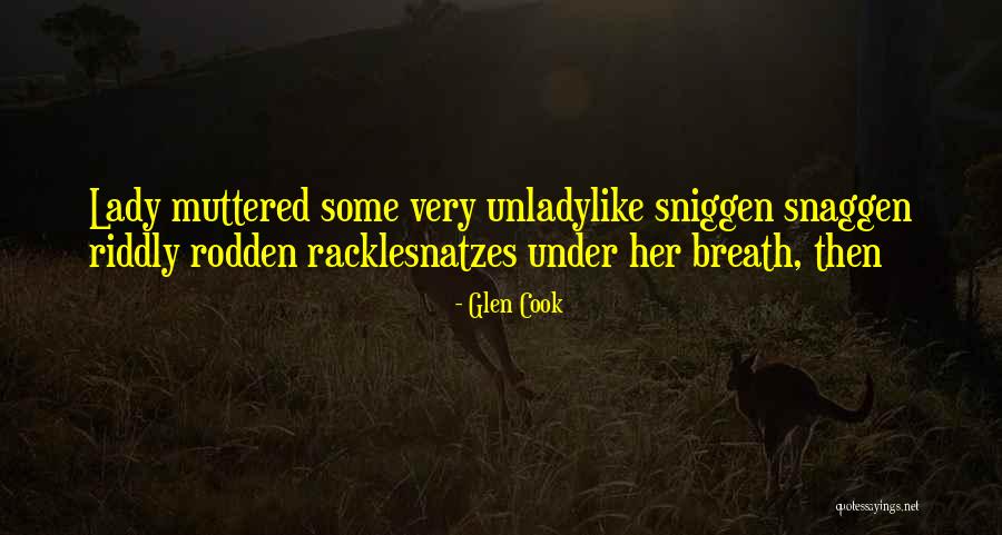 Desatinada Quotes By Glen Cook Desatinada Quotes By Glen Cook